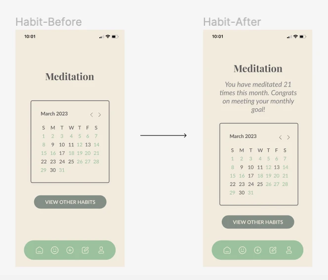 the habit tracker screen before and after: a calendar alone, versus a calendar with a monthly completion message